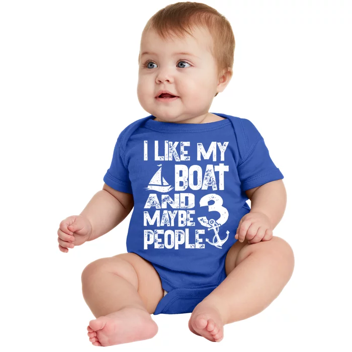 Boats Lover I Like My Boat And Maybe 3 People Boating Gift Baby Bodysuit