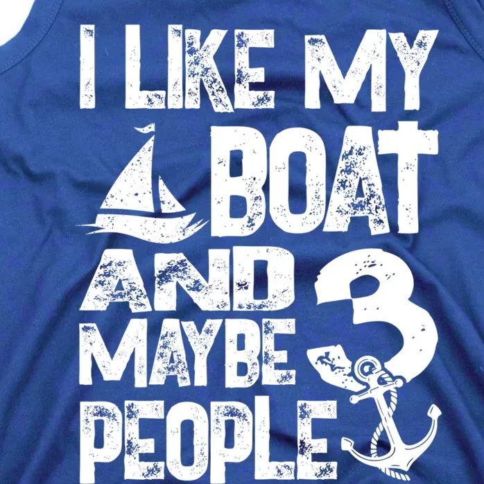 Boats Lover I Like My Boat And Maybe 3 People Boating Gift Tank Top