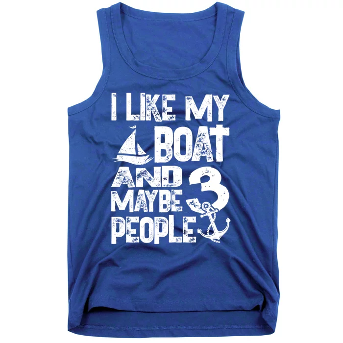 Boats Lover I Like My Boat And Maybe 3 People Boating Gift Tank Top