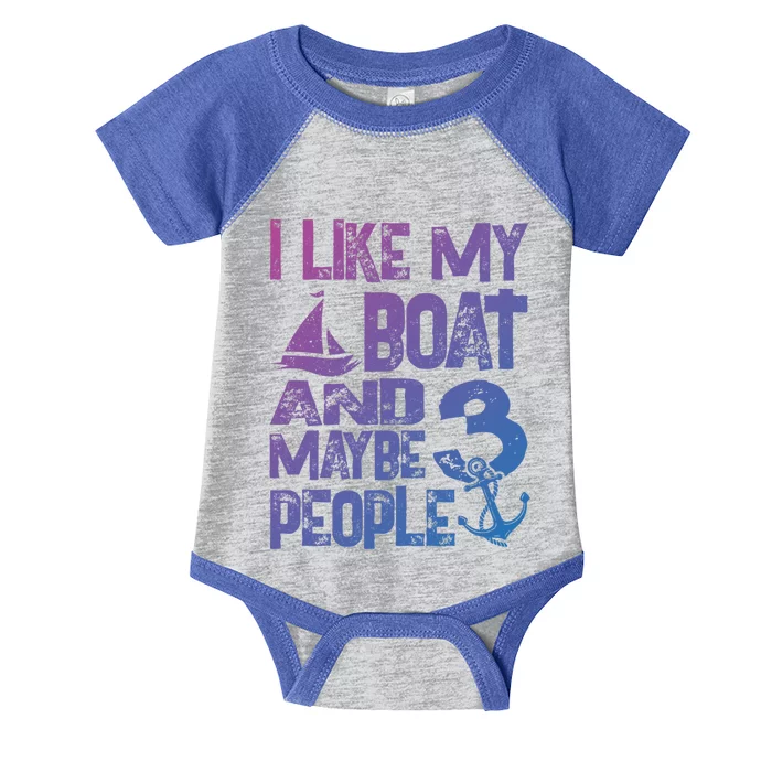 Boats Lover I Like My Boat And Maybe 3 People Boating Gift Infant Baby Jersey Bodysuit