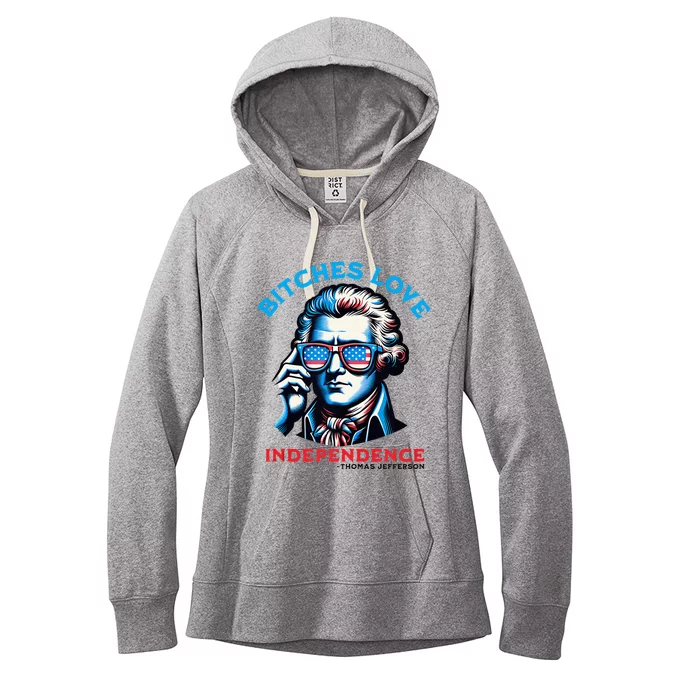 Bitches Love Independence 4th Of July Thomas Jefferson Women's Fleece Hoodie