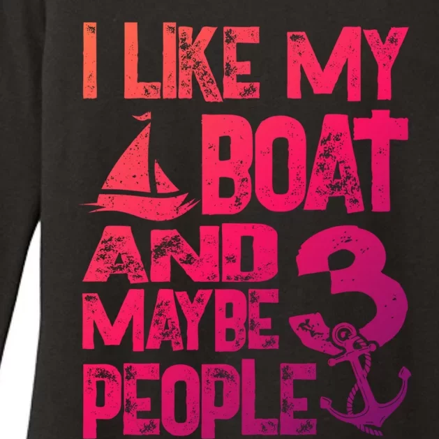 Boats Lover I Like My Boat And Maybe 3 People Boating Gift Womens CVC Long Sleeve Shirt