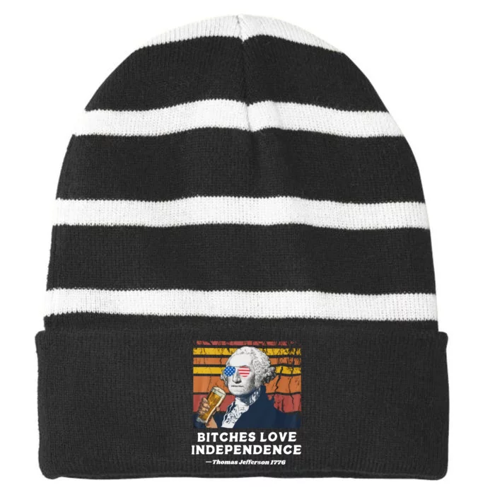 Bitches Love Independence Funny Founding Fathers 4th Of July Striped Beanie with Solid Band