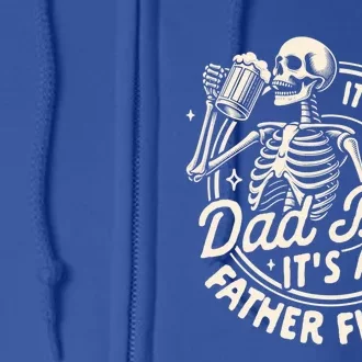 Beer Lover Ing ItS Not A Dad Bod ItS A Father Figure Gift Full Zip Hoodie