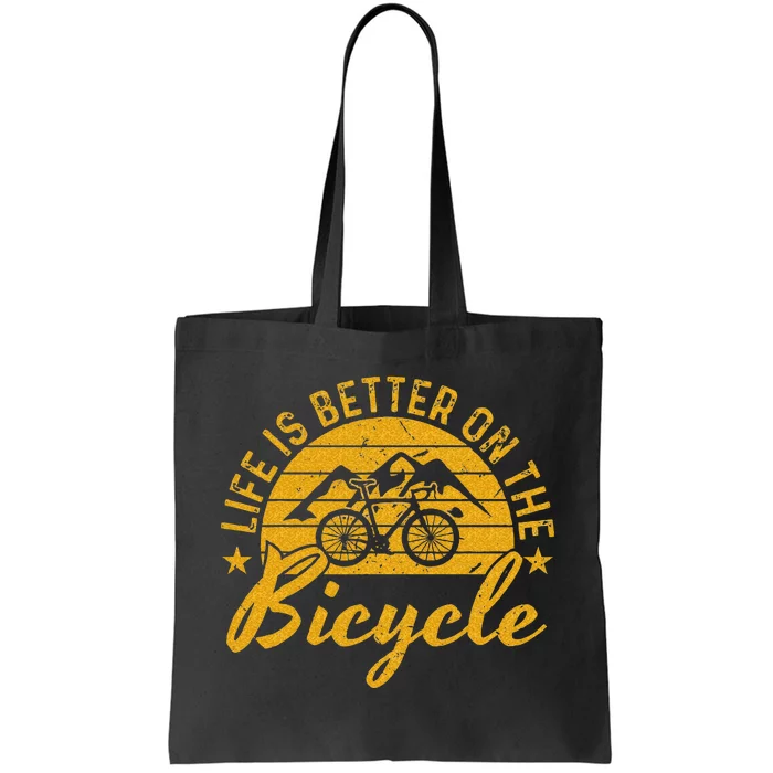 Bike Life Is Better On A Bicycle Cycling Tote Bag