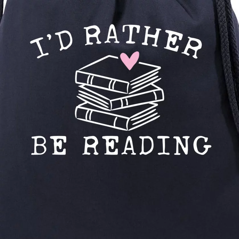 Book Lover I'd Rather Be Reading Gift Teacher Gift Librarian Cute Gift Drawstring Bag