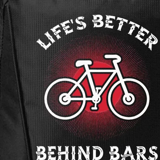 Bicycling Life Is Better Behind Bars City Backpack