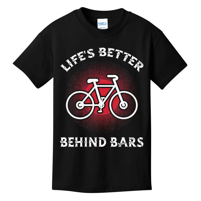 Bicycling Life Is Better Behind Bars Kids T-Shirt