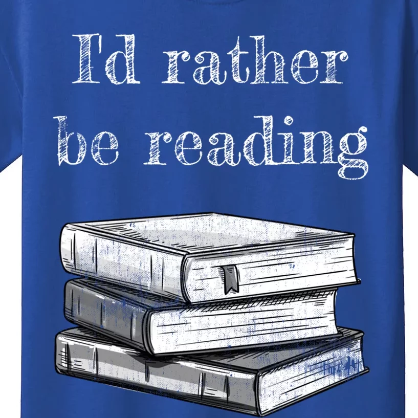 Book Lover Id Rather Be Reading Gift Kids T-Shirt