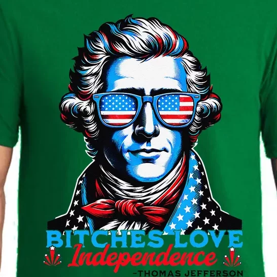 Bitches Love Independence Funny 4th Of July Thomas Jefferson Pajama Set