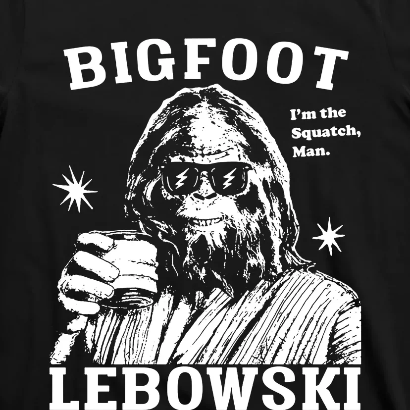 Bigfoot Lebowski IM The Squatch Man T-Shirt