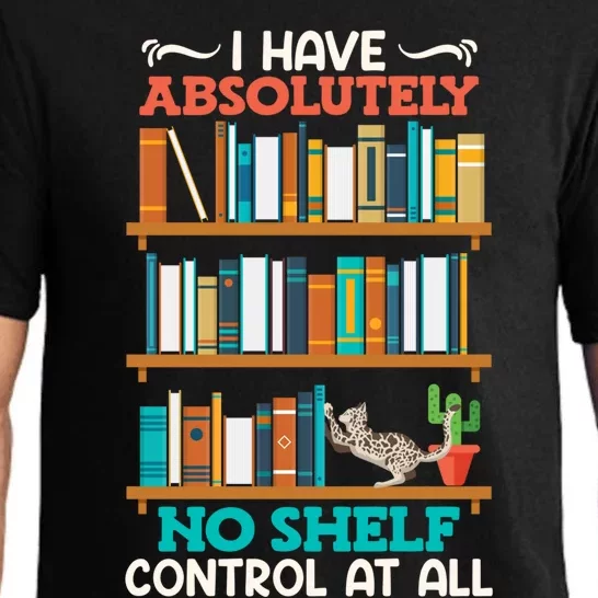 Book Lover I Have No Sh Control At All Bookworm Reader Gift Pajama Set