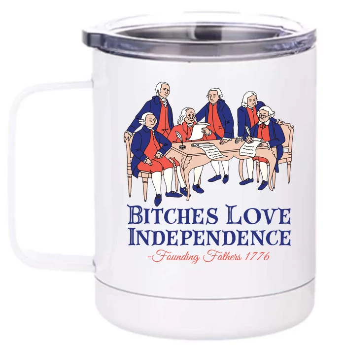 Bitches Love Independence 4th Of July Front & Back 12oz Stainless Steel Tumbler Cup