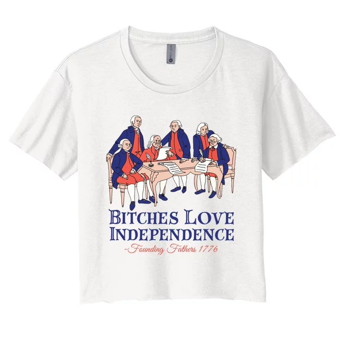 Bitches Love Independence 4th Of July Women's Crop Top Tee