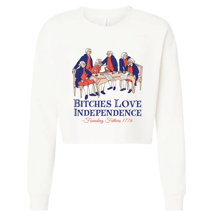 Bitches Love Independence 4th Of July Cropped Pullover Crew