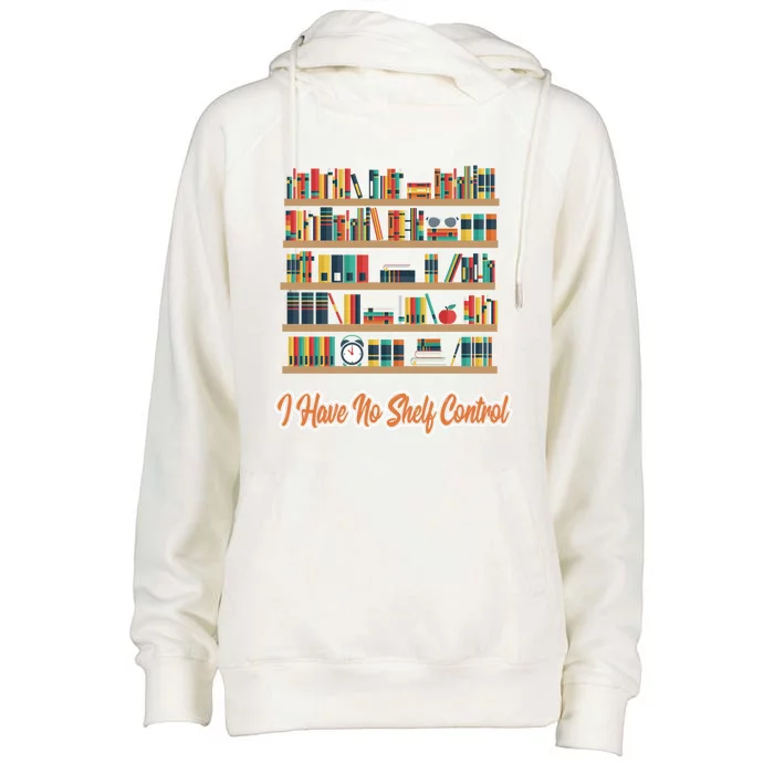 Book Lovers I Have No Sh Control Funny Librarian Cool Gift Womens Funnel Neck Pullover Hood