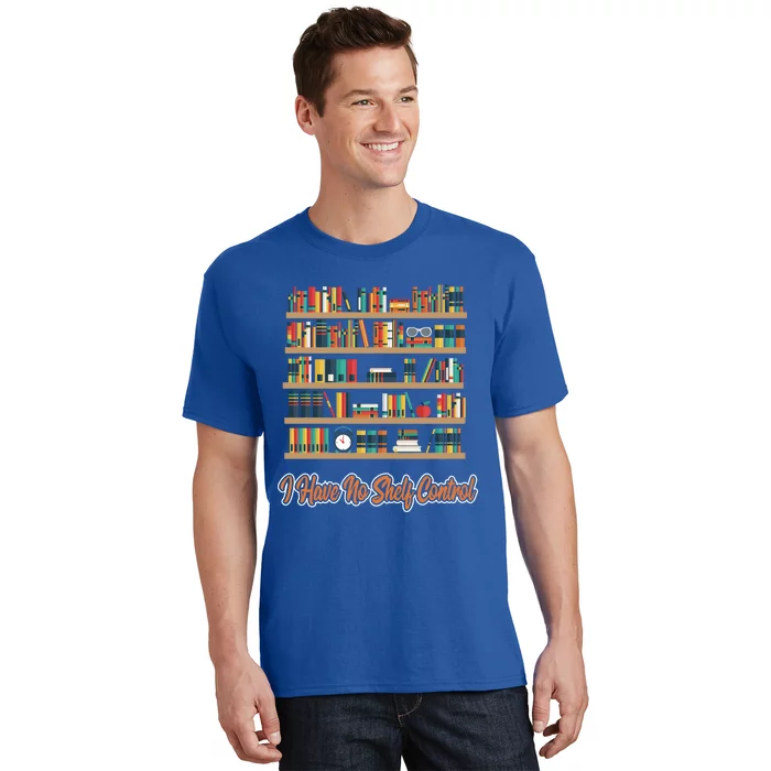 Book Lovers I Have No Sh Control Funny Librarian Cool Gift T-Shirt