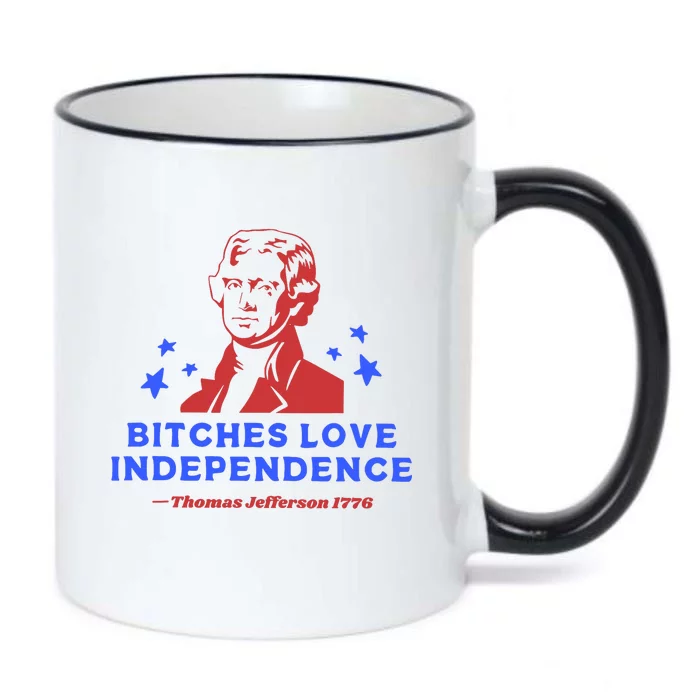 Bitches Love Independence Funny 4th Of July Thomas Jefferson Black Color Changing Mug