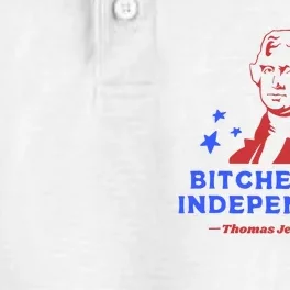 Bitches Love Independence Funny 4th Of July Thomas Jefferson Dry Zone Grid Performance Polo