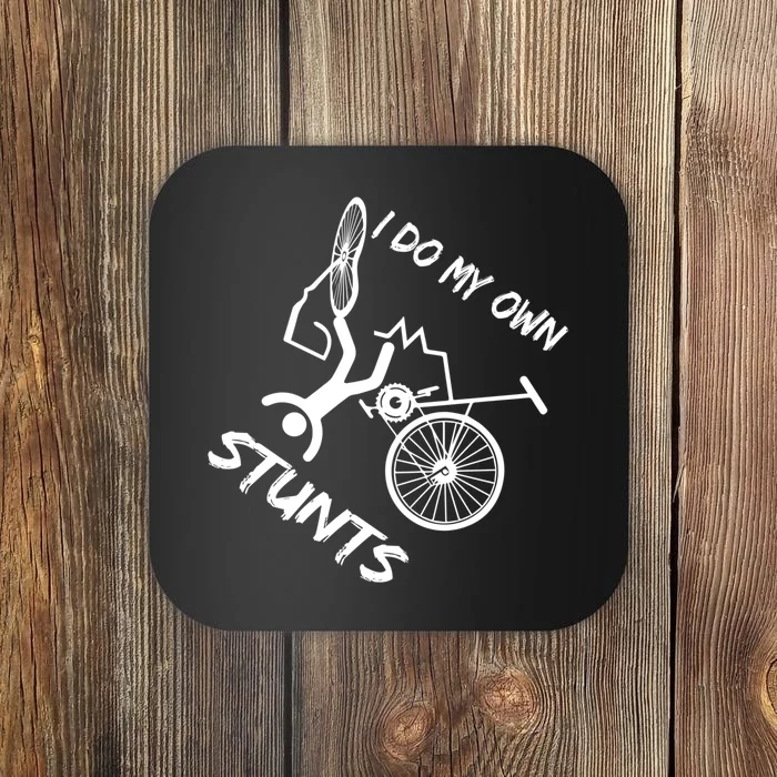 Bike Lover I Do My Own Stunts BMX Cycling Gift Coaster