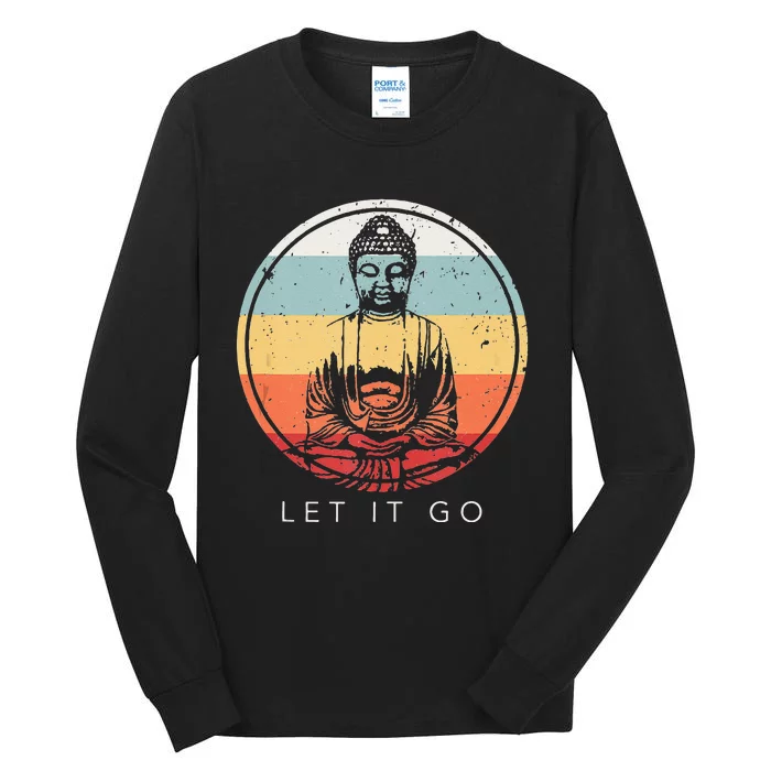 Buddha Let It Go Meditation Buddhism Vintage Yoga Gift Tall Long Sleeve T-Shirt