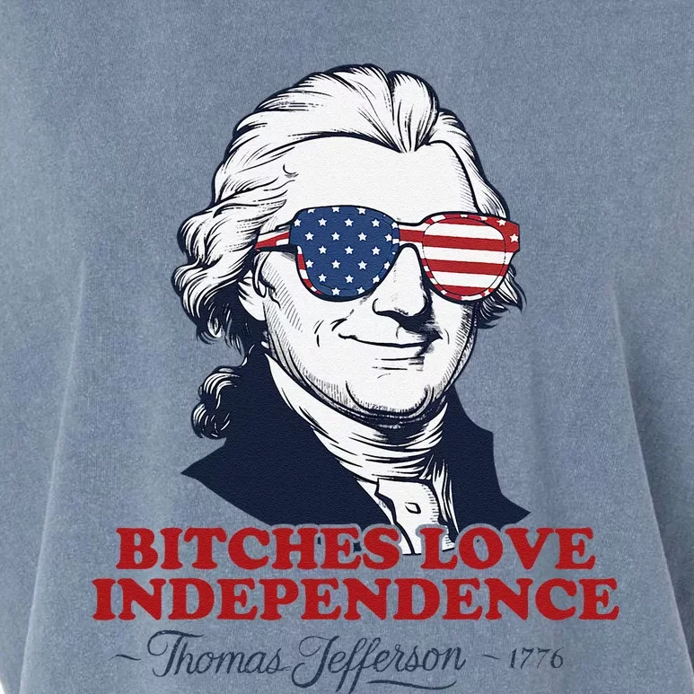 Bitches Love Independence Funny Patriotic Thomas Jefferson Garment-Dyed Women's Muscle Tee