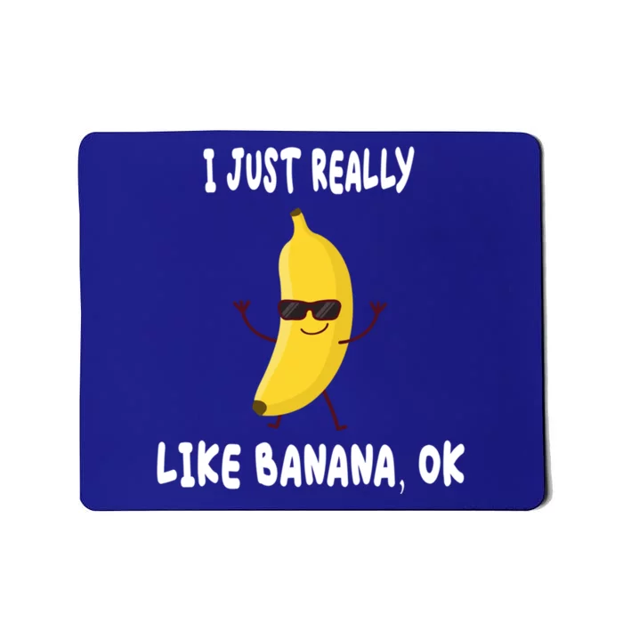 Banana Lover I Just Really Like Banana Fruit Premium Gift Mousepad