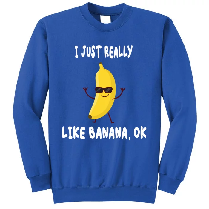 Banana Lover I Just Really Like Banana Fruit Premium Gift Tall Sweatshirt