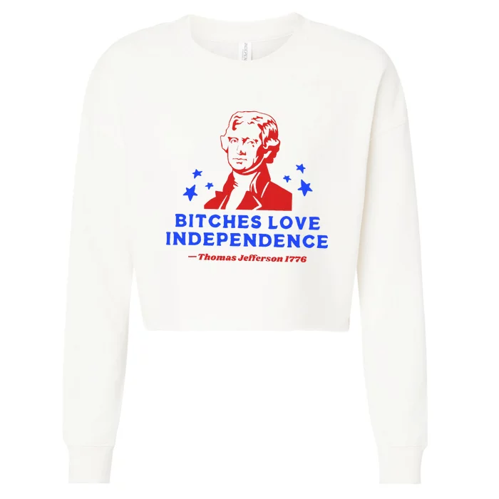 Bitches Love Independence Cropped Pullover Crew