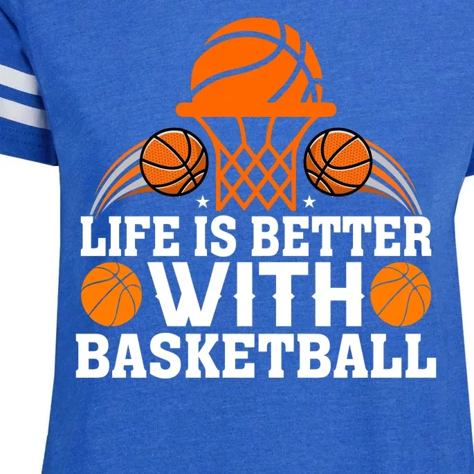 Basketball Life Is Better With Basketball Enza Ladies Jersey Football T-Shirt