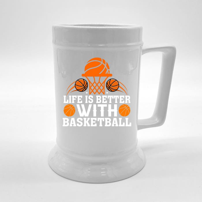 Basketball Life Is Better With Basketball Front & Back Beer Stein