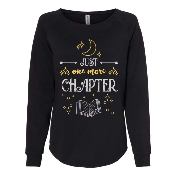 Book Lover Just One More Chapter Bookworm Gift Womens California Wash Sweatshirt