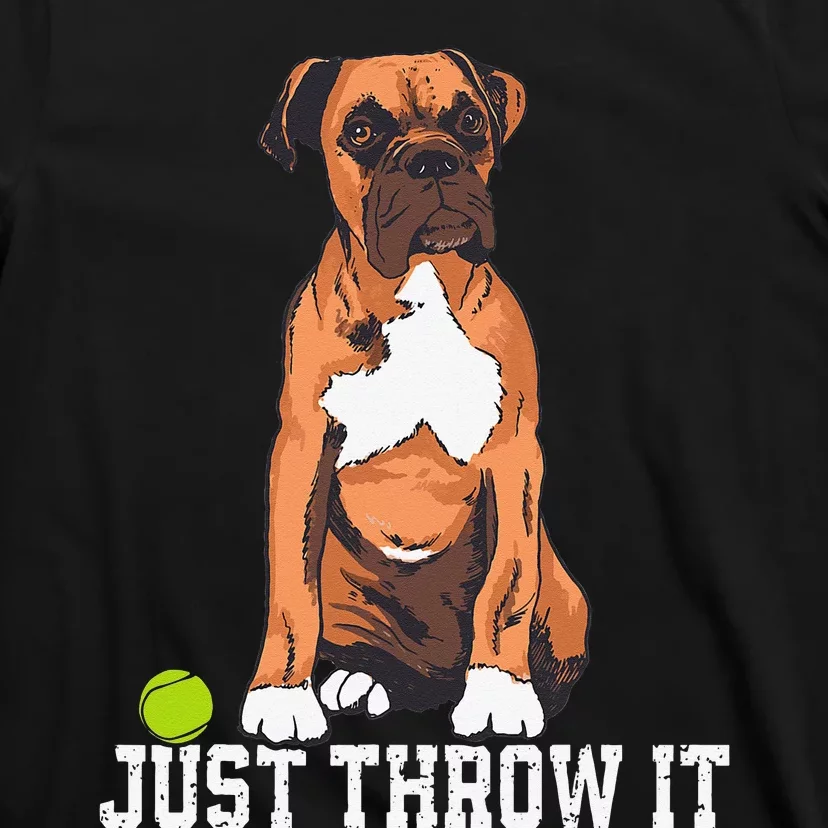 Boxer Love Just Throw It Play Fetch Dog T-Shirt