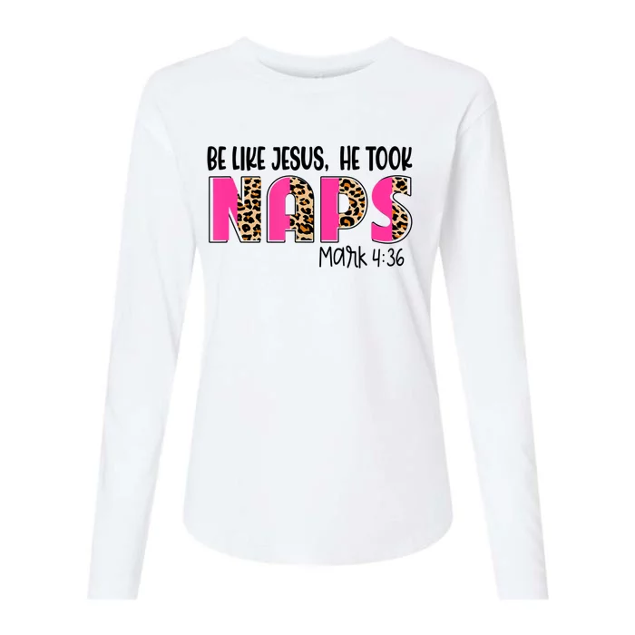 Be Likes Jesus He Took Naps Christian Leopard Print Womens Cotton Relaxed Long Sleeve T-Shirt