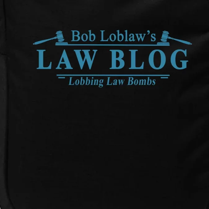 BOB LOBLAW'S LAW BLOG FUNNY MEME Impact Tech Backpack