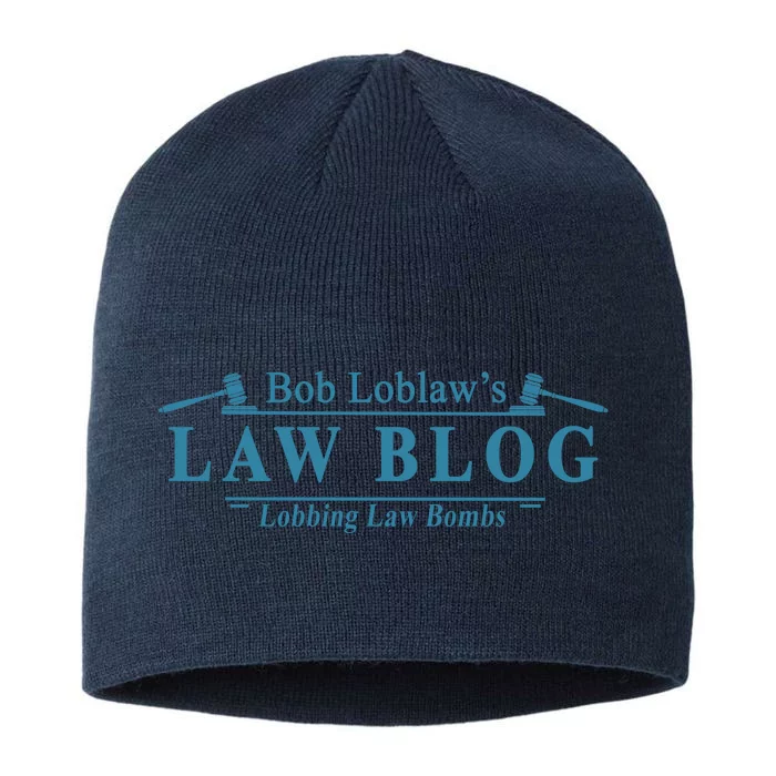 BOB LOBLAW'S LAW BLOG FUNNY MEME 8 1/2in Sustainable Knit Beanie