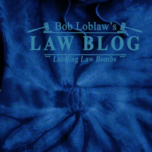 BOB LOBLAW'S LAW BLOG FUNNY MEME Tie Dye Hoodie