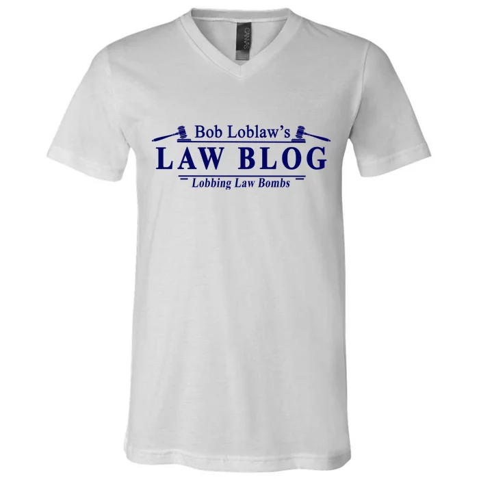 BOB LOBLAW'S LAW BLOG FUNNY MEME V-Neck T-Shirt