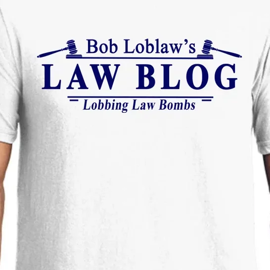 BOB LOBLAW'S LAW BLOG FUNNY MEME Pajama Set