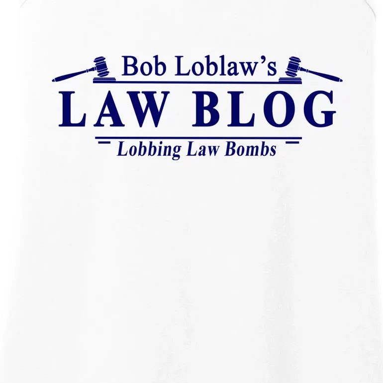 BOB LOBLAW'S LAW BLOG FUNNY MEME Ladies Essential Tank