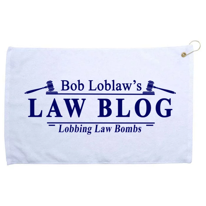 BOB LOBLAW'S LAW BLOG FUNNY MEME Grommeted Golf Towel