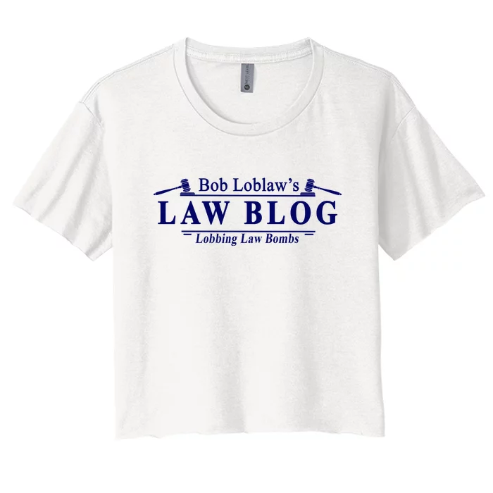 BOB LOBLAW'S LAW BLOG FUNNY MEME Women's Crop Top Tee