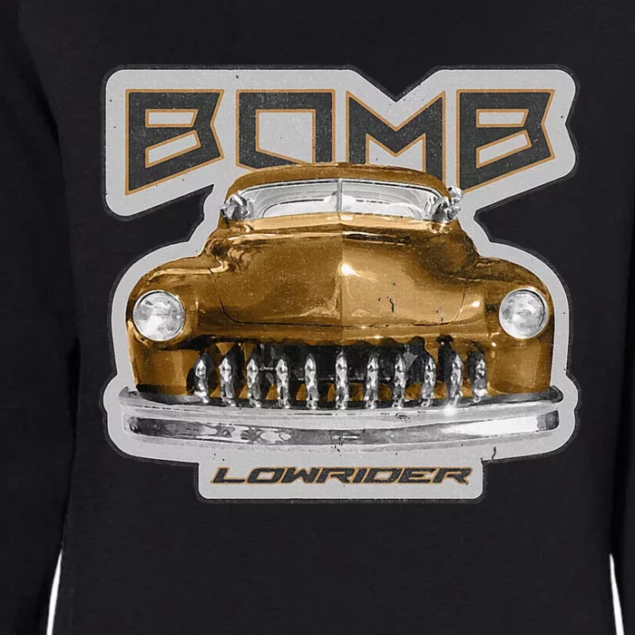 Bomb Lowrider Low Rider Car Womens California Wash Sweatshirt