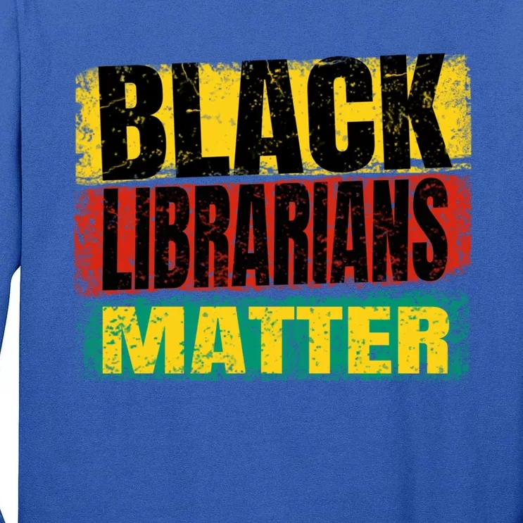 Black Librarians Lives Matter Flag African Distressed Gift Tall Long Sleeve T-Shirt