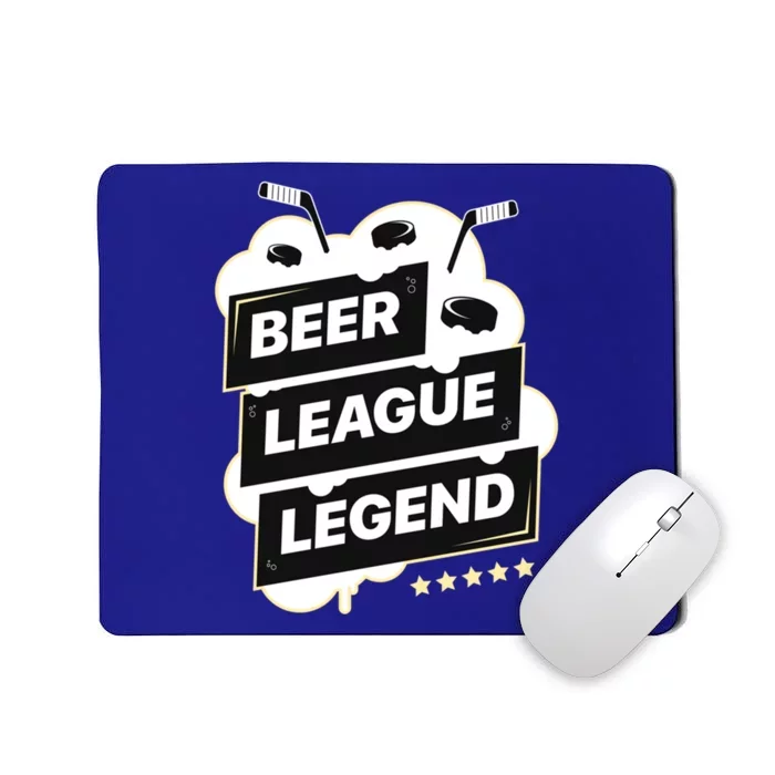 Beer League Legend Hockey Gift Mousepad