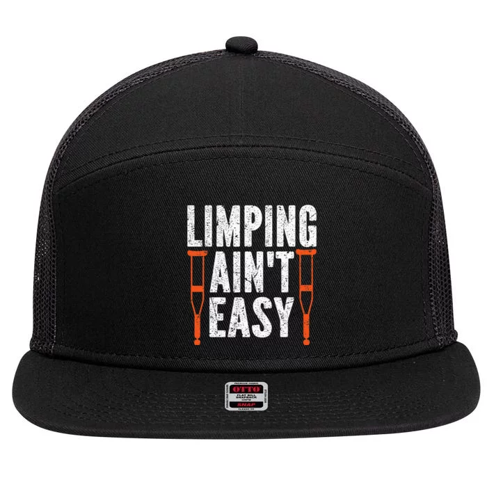 Broken Leg Limping AinT Easy Injury Surgery Get Well Soon 7 Panel Mesh Trucker Snapback Hat