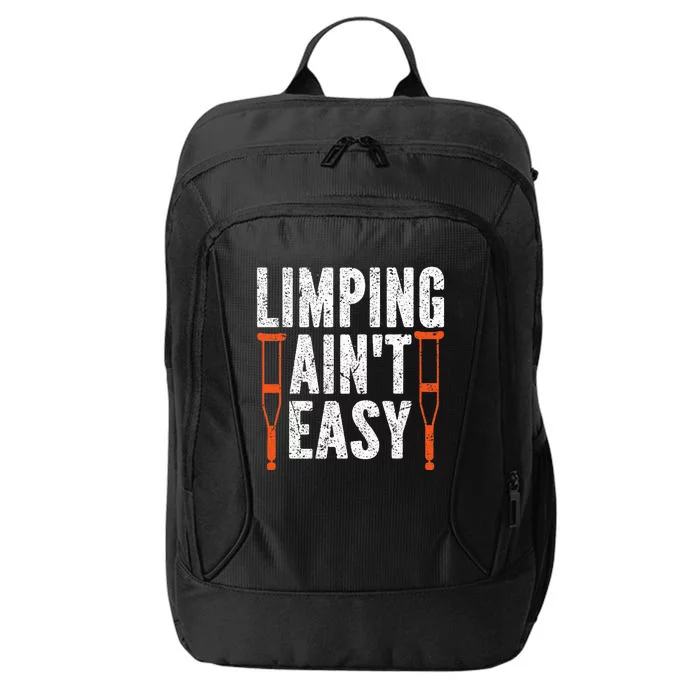 Broken Leg Limping AinT Easy Injury Surgery Get Well Soon City Backpack