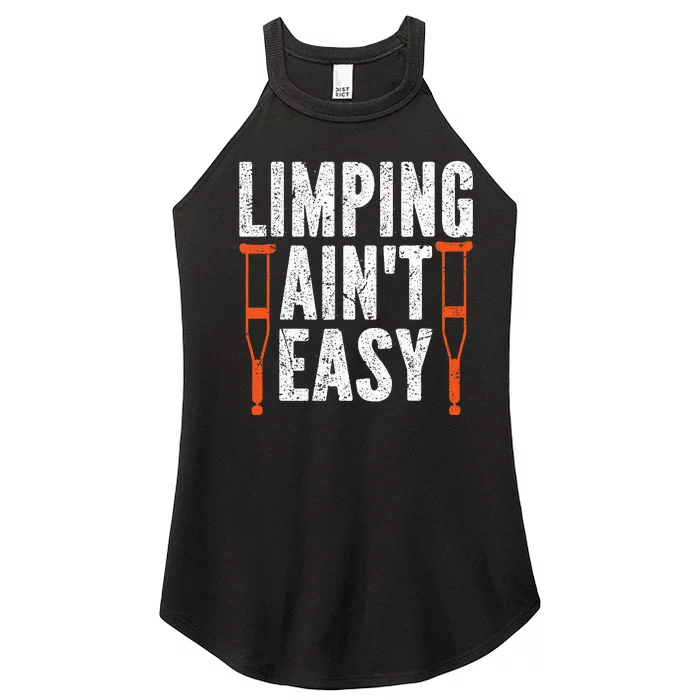 Broken Leg Limping AinT Easy Injury Surgery Get Well Soon Women’s Perfect Tri Rocker Tank