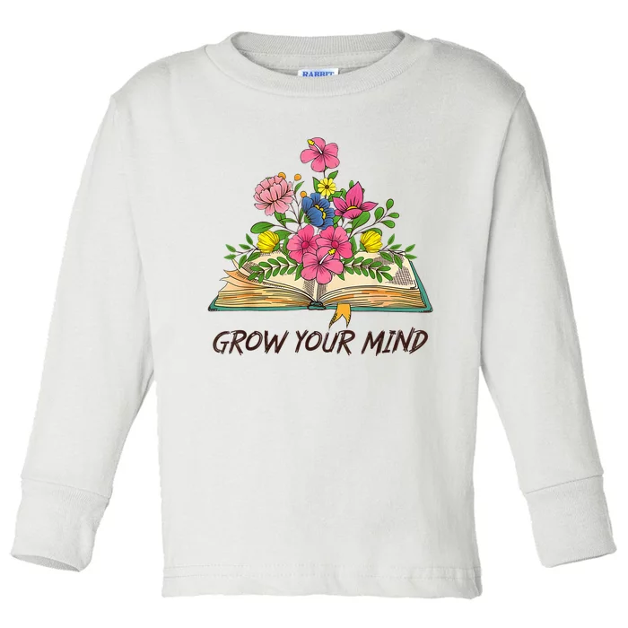 Book Lover Librarian Grow Your Mind Reading Teacher Flower Toddler Long Sleeve Shirt