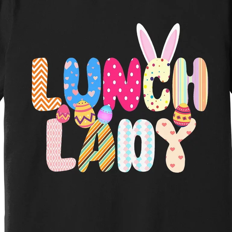 Bunny Lunch Lady Funny Egg Easter Day Floral Gifts Premium T-Shirt